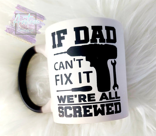 'If Dad Can't Fix It' Mug
