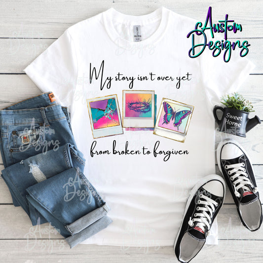 My Story Isn't Over Yet T-Shirt