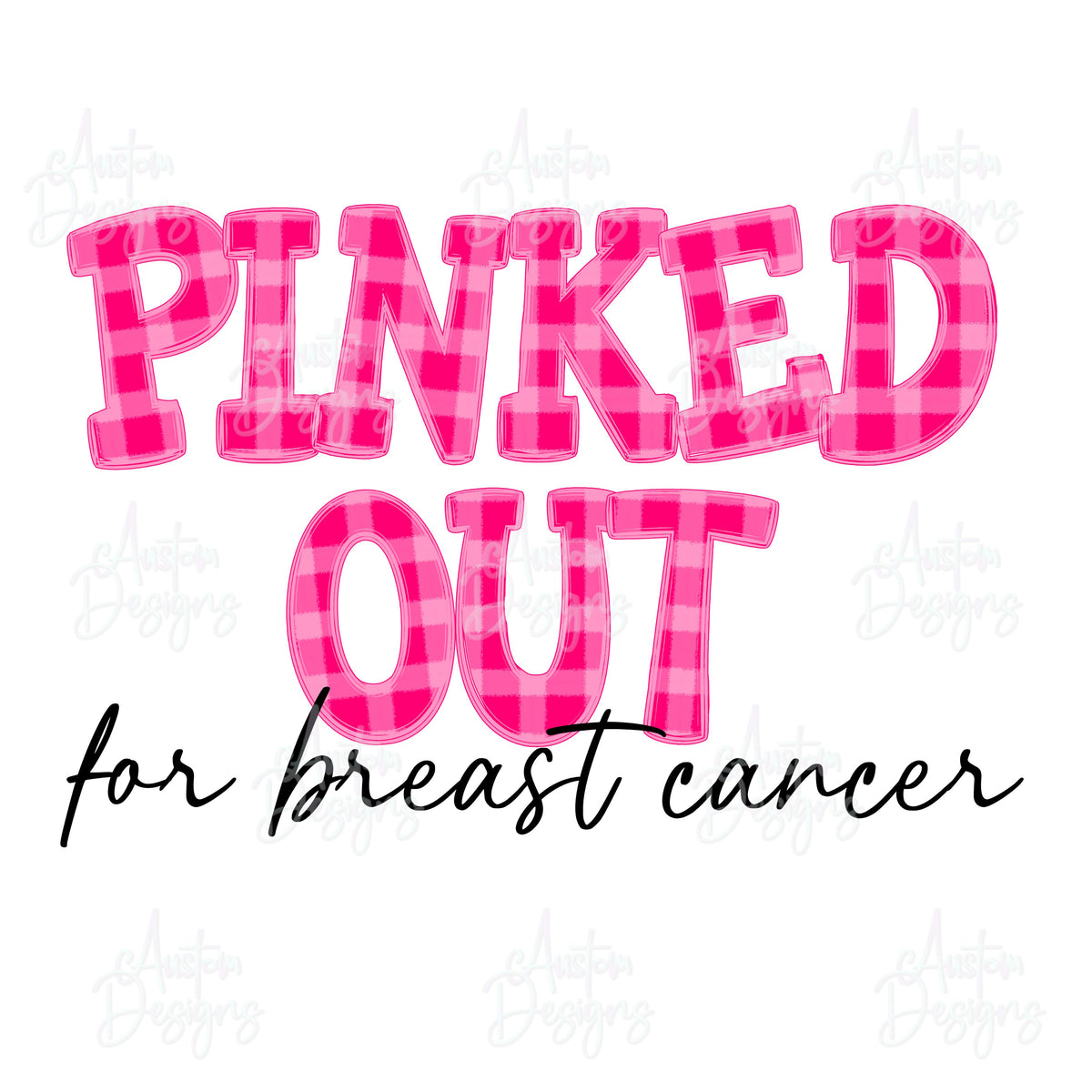 Pinked Out for Breast Cancer Digital Download
